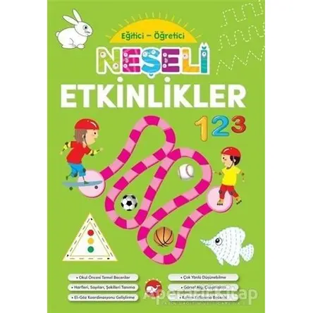 Neşeli Etkinlikler - Eğitici Öğretici - Kolektif - Beyaz Balina Yayınları
