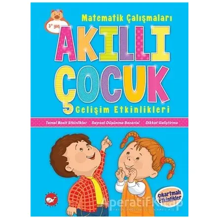 Akıllı Çocuk Gelişim Etkinlikleri - Kolektif - Beyaz Balina Yayınları