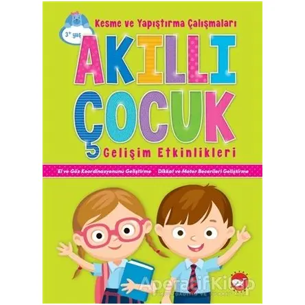 Akıllı Çocuk Gelişim Etkinlikleri - Kolektif - Beyaz Balina Yayınları