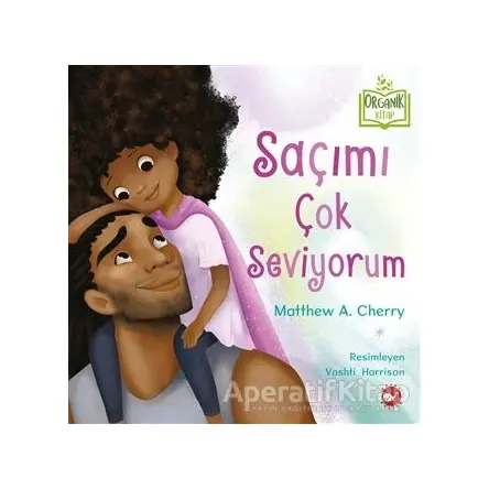 Saçımı Çok Seviyorum - Matthew A. Cherry - Beyaz Balina Yayınları