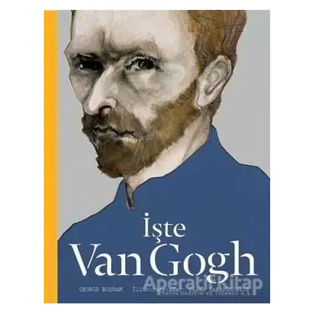 İşte Van Gogh - George Roddam - Hep Kitap