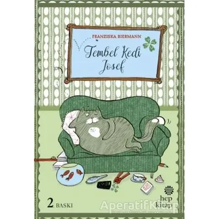 Tembel Kedi Josef - Franziska Biermann - Hep Kitap