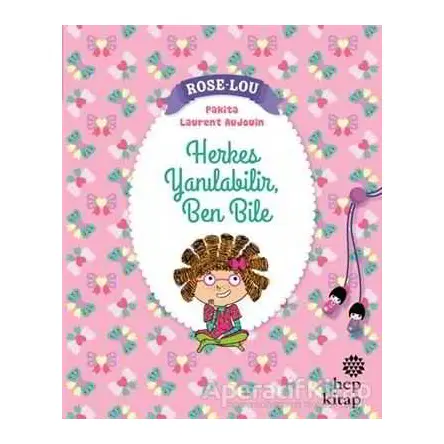 Rose - Lou: Herkes Yanılabilir, Ben Bile - Pakita - Hep Kitap