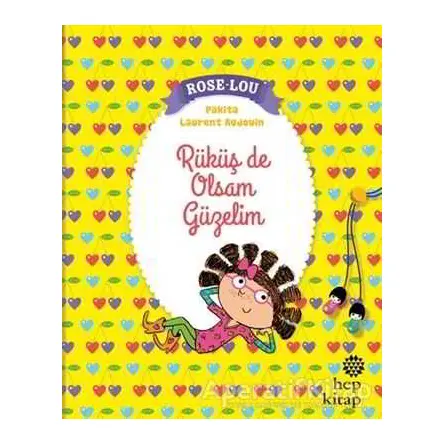 Rose - Lou: Rüküş de Olsam Güzelim - Pakita - Hep Kitap