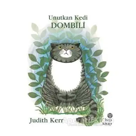 Unutkan Kedi Dombili - Judith Kerr - Hep Kitap