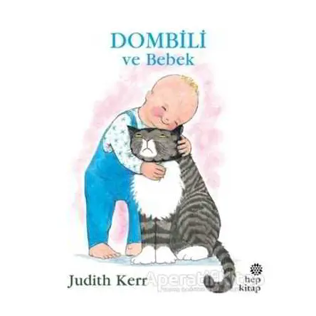 Dombili ve Bebek - Judith Kerr - Hep Kitap