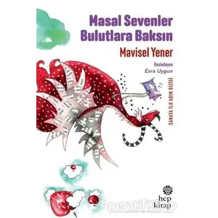 Masal Sevenler Bulutlara Baksın - Mavisel Yener - Hep Kitap