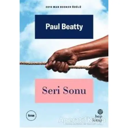 Seri Sonu - Paul Beatty - Hep Kitap