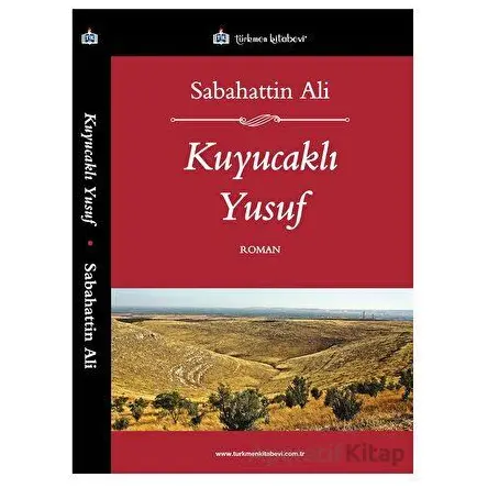 Kuyucaklı Yusuf - Sabahattin Ali - Türkmen Kitabevi