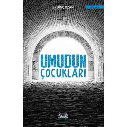 Umudun Çocukları - Erdinç Ozan - İzan Yayıncılık