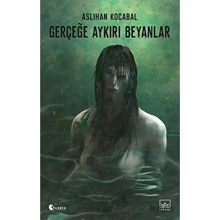 Gerçeğe Aykırı Beyanlar - Aslıhan Kocabal - İthaki Yayınları
