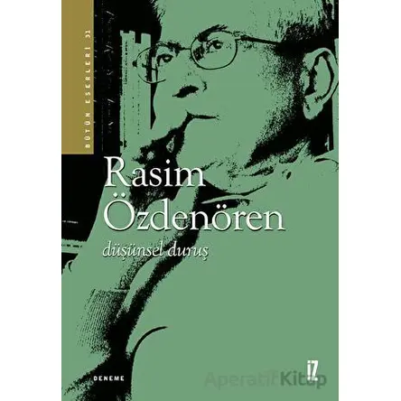 Düşünsel Duruş - Rasim Özdenören - İz Yayıncılık