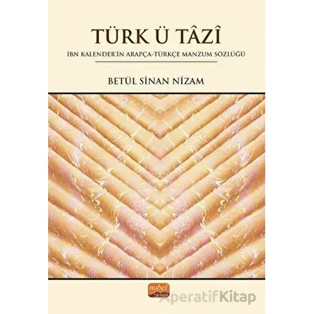 Türk Ü Tazi - Betül Sinan Nizam - Nobel Bilimsel Eserler
