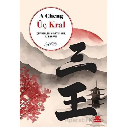 Üç Kral - A Cheng - Kırmızı Kedi Yayınevi