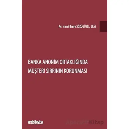 Banka Anonim Ortaklığında Müşteri Sırrının Korunması