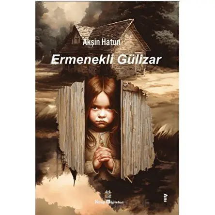 Ermenekli Gülizar - Akşin Hatun - Kitap Müptelası Yayınları