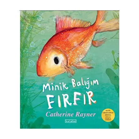 Minik Balığım Fırfır - Catherine Rayner - Ketebe Çocuk