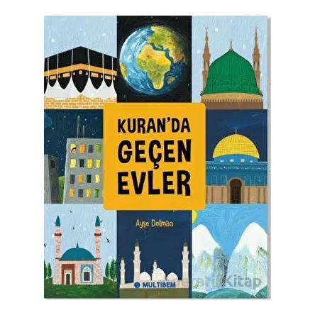 Kuranda Geçen Evler - Ayşe Dolmacı - Multibem Yayınları