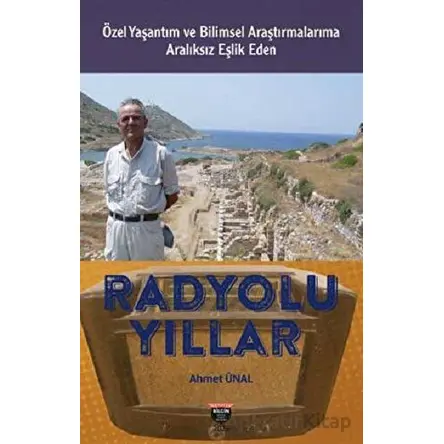 Radyolu Yıllar - Ahmet Ünal - Bilgin Kültür Sanat Yayınları