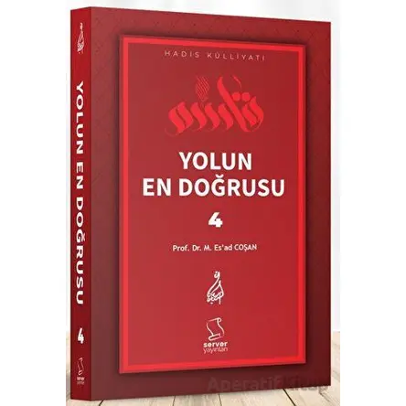 Yolun En Doğrusu - 4 - Mahmud Esad Coşan - Server Yayınları