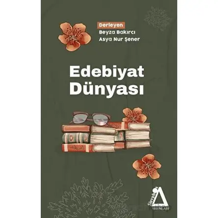 Edebiyat Dünyası - Asya Nur Şener - Sisyphos Yayınları