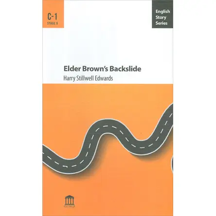 Elder Brown’s Backslide C-1 - Harry Stillwell Edwards - Olympia