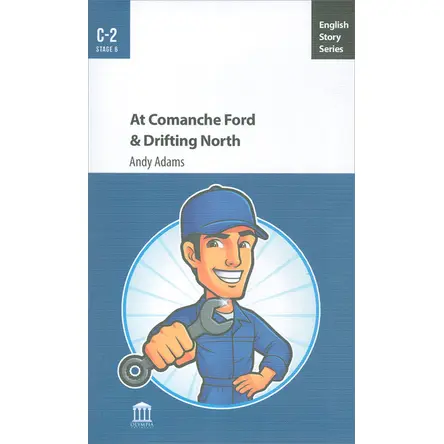 At Comanche Ford & Drifting North - Andy Adams - Olympia Yayınları