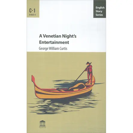 A Venetian Night’s Entertainment C1 - George William Curtis - Olympia