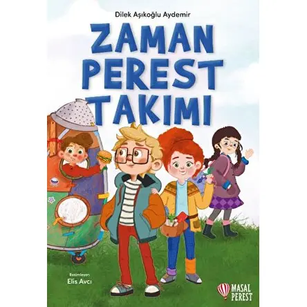 Zamanperest Takımı - Dilek Aşıkoğlu Aydemir - Masalperest