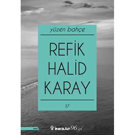 Yüzen Bahçe - Refik Halid Karay - İnkılap Kitabevi
