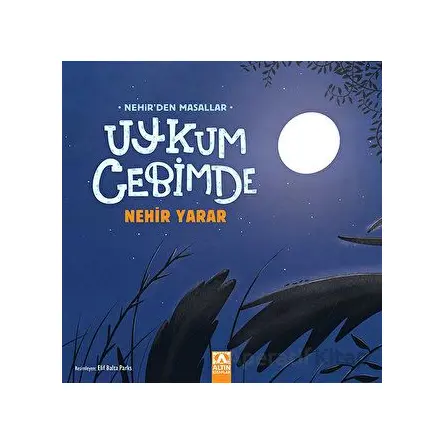 Uykum Cebimde - Nehir Yarar - Altın Kitaplar