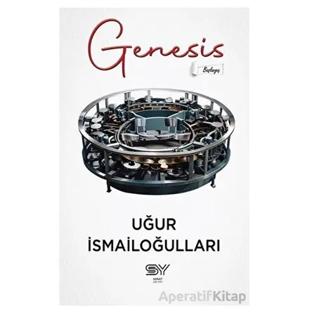Genesis - Başlangıç - Uğur İsmailoğulları - Servet Yayınevi