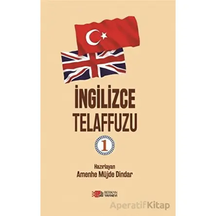 İngilizce Telafuzu-1 - Amenhe Müjde Dindar - Berikan Yayınevi