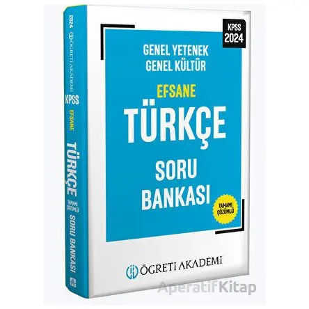 2024 KPSS Genel Yetenek Genel Kültür Efsane Türkçe Soru Bankası Öğreti Akademi