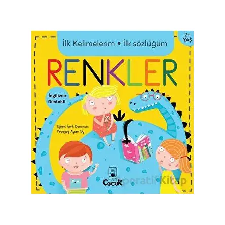 İlk Kelimelerim İlk Sözlüğüm - Renkler - Kolektif - Floki Çocuk