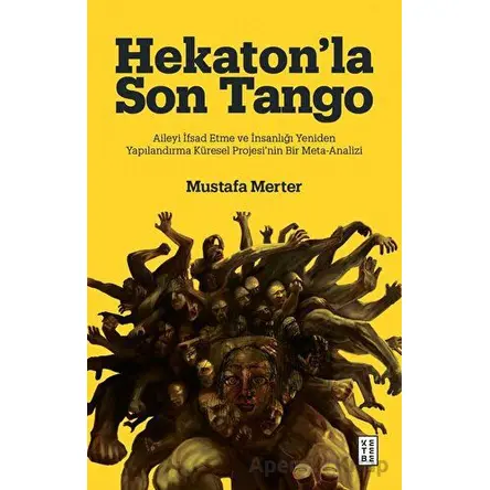 Hekaton’la Son Tango - Mustafa Merter - Ketebe Yayınları
