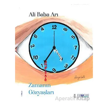 Zamanın Gözyaşları - Ali Baba Arı - Favori Yayınları