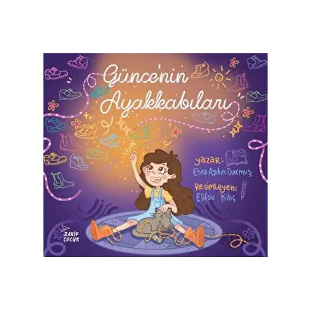 Güncenin Ayakkabıları - Esra Aydın Durmuş - Zarif Yayınları