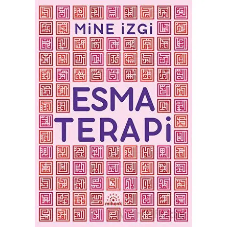 Esma Terapi - Mine İzgi - Mihenk Kitap