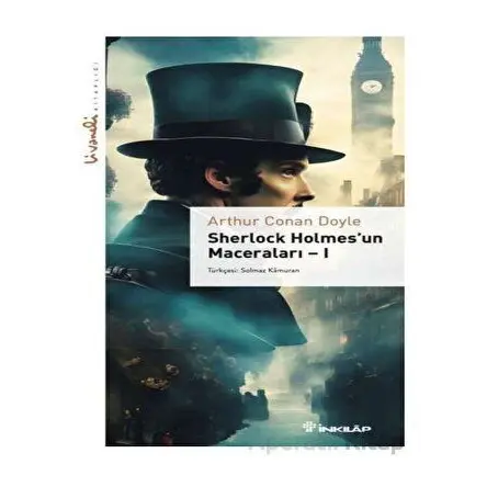 Sherlock Holmesun Maceraları - 1 - Livaneli Kitaplığ - Arthur Conan Doyle - İnkılap Kitabevi