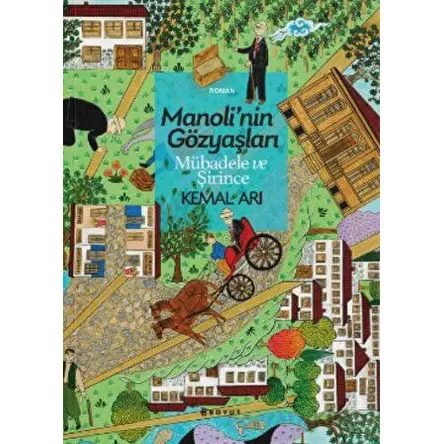 Manolinin Gözyaşları Mübadele ve Şirince - Kemal Arı - Boyut Yayın Grubu