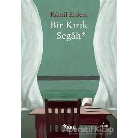 Bir Kırık Segah - Kamil Erdem - Sel Yayıncılık