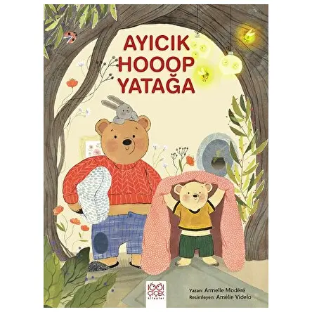 Ayıcık Hooop Yatağa - Armelle Modere - 1001 Çiçek Kitaplar