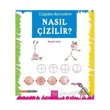 Çizgiden Resimlere - Nasıl Çizilir? - Rosa Maria Curto - 1001 Çiçek Kitaplar