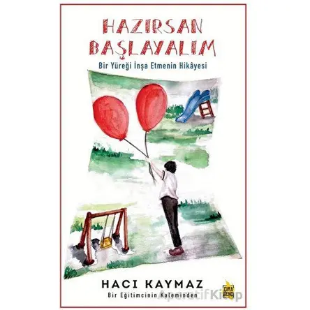 Hazırsan Başlayalım - Hacı Kaymaz - Çıra Yayınları