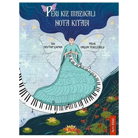 Peri Kız Müzikali Nota Kitabı - Sevtap Çapan - Dramatik Yayınları