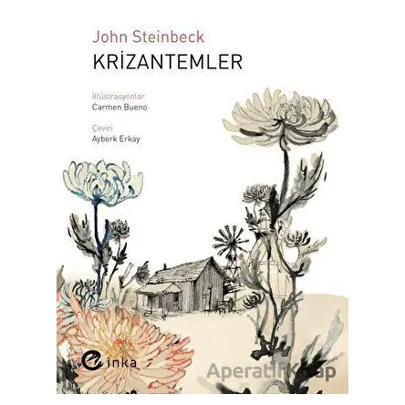 Krizantemler - John Steinbeck - İnka Yayınları