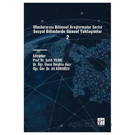 Uluslararası Bilimsel Araştırmalar Serisi Sosyal Bilimlerde Güncel Yaklaşımlar 2