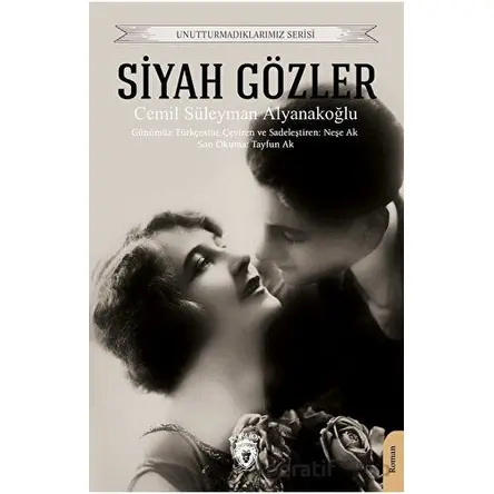 Siyah Gözler - Cemil Süleyman Alyanakoğlu - Dorlion Yayınları