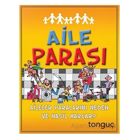 Aile Parası - Aileler Paralarını Neden ve Nasıl Harcar? Tonguç Akademi